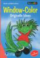 Kreativ-Window Color - Originelle Ideen (Malvorlagen)